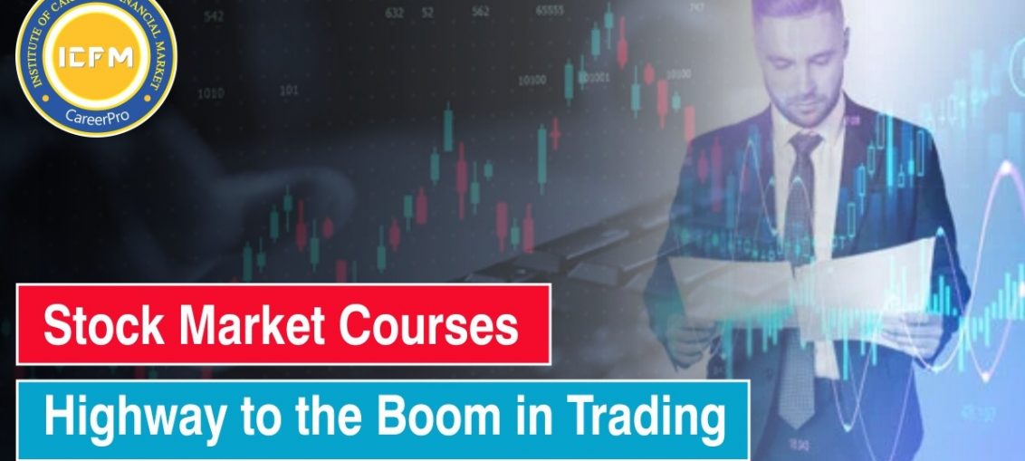 Stock Market Courses Highway to the Boom in Trading
