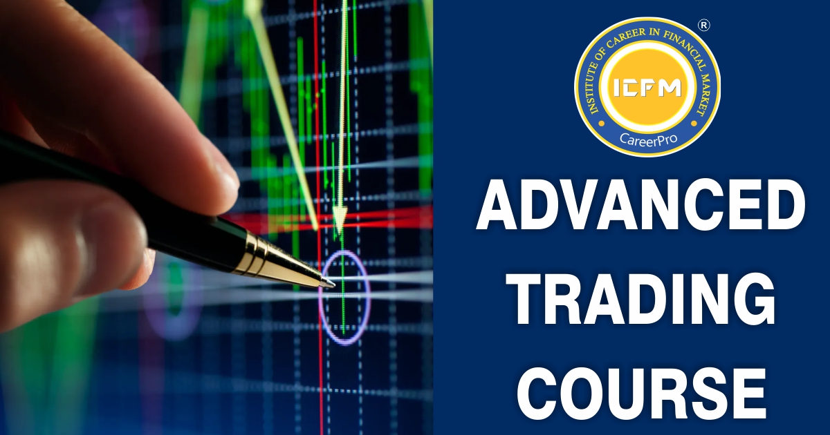 advanced trading course in Laxmi Nagar