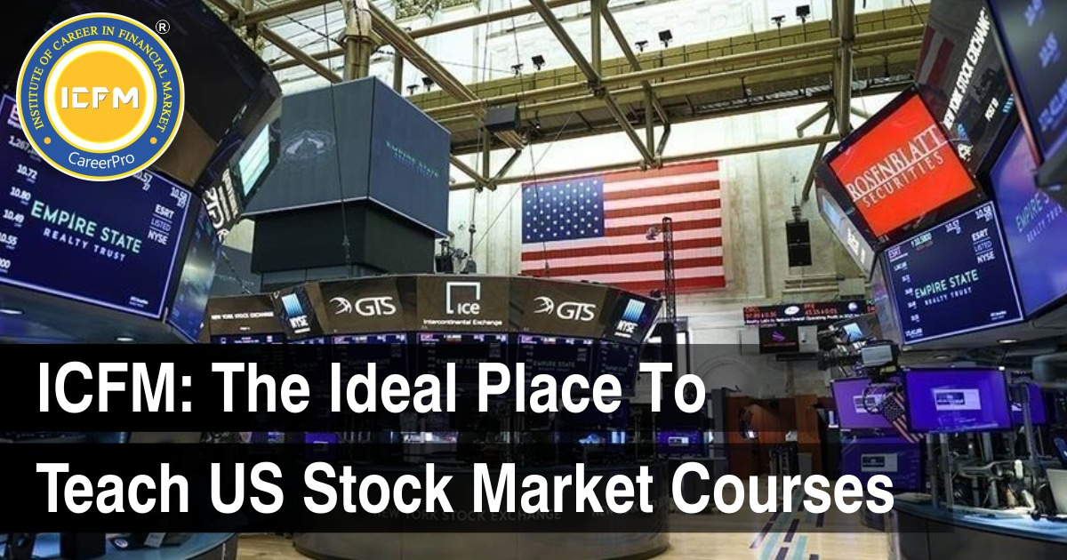 ICFM: The Ideal Place to Teach US Stock Market Courses 