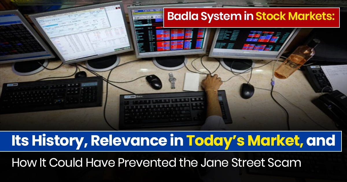 Jane Street Case, SEBI Ban, Badla System, Stock Markets, Badla System in Stock Markets, Stock Markets news, stock market course