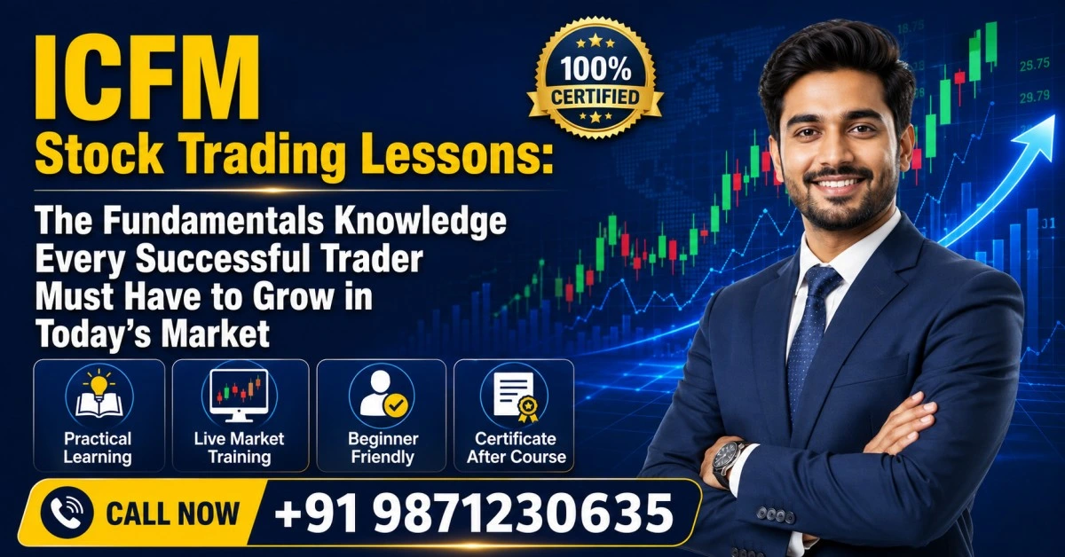ICFM Stock Trading Lessons covering stock market fundamentals, technical analysis, risk management, and practical trading skills for aspiring traders.