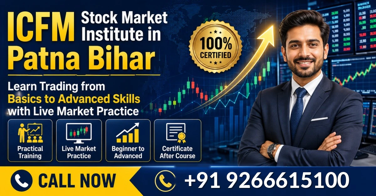 Patna coaching institute, Patna stock market course, Patna trading classes, Best stock market course in Patna Bihar for beginners, Share market coaching institute in Patna Bihar near me, Learn stock trading in Patna Bihar with live market practice