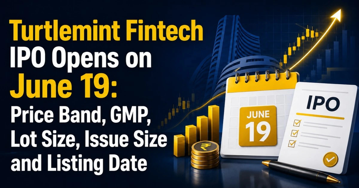 Turtlemint Fintech IPO opens on June 19 with GMP, price band, lot size, issue size and listing date details
