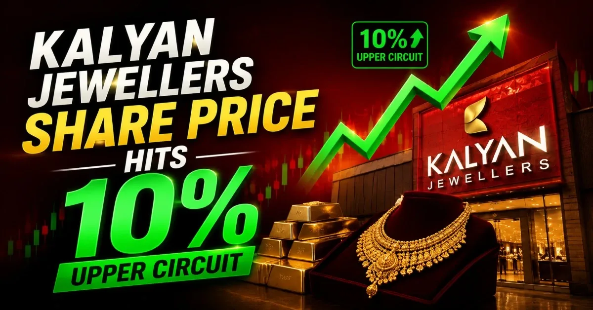 Kalyan Jewellers share price hits 10% upper circuit after strong Q1FY27 update.