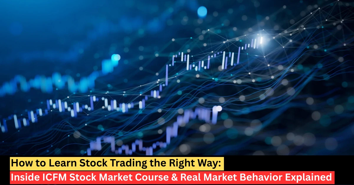 ICFM stock market course chart showing stock trading learning and real market behavior analysis