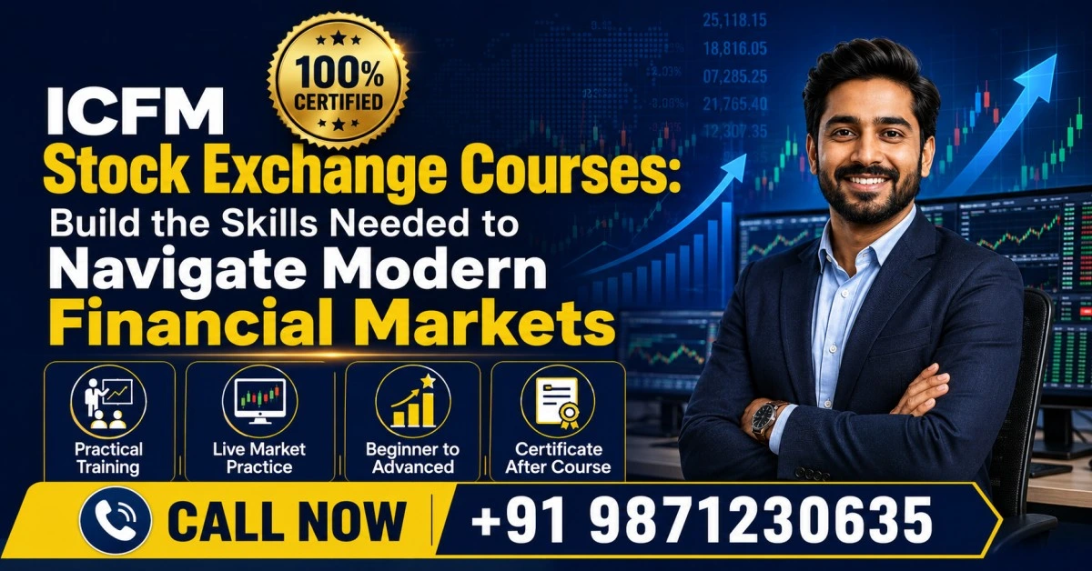 ICFM Stock Exchange Courses providing professional training in stock market trading, technical analysis, investment strategies, and financial market education for aspiring traders and investors.
