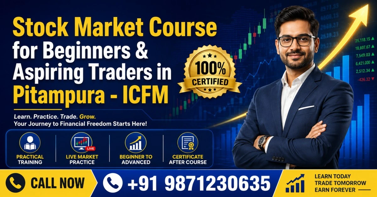 ICFM stock market course for beginners and aspiring traders in Pitampura with practical training and live market learning.